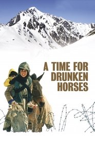 A Time for Drunken Horses 2000 123movies