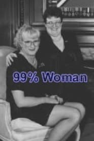 99% Woman FULL MOVIE