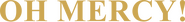 Logo of Oh Mercy image size 4286x510