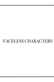 Faceless Characters
