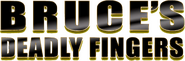 Logo of Bruce's Deadly Fingers image size 594x196