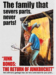 Junk Bonds: The Return of Junkbucket Poster