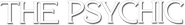 Logo of The Psychic image size 789x108