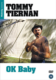 Tommy Tiernan: OK Baby Poster
