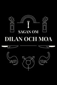 Sagan om Dilan och Moa