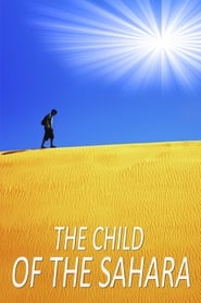 The Child of the Sahara 2018 123movies