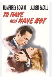 Poster of To Have and Have Not image size 500x750