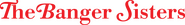 Logo of The Banger Sisters image size 2267x309