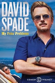 poster David Spade: My Fake Problems