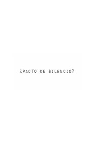 ¿Pacto de silencio?