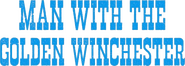 Logo of Man with the Golden Winchester image size 629x223