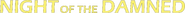 Logo of Night of the Damned image size 784x55