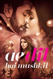 Ae Dil Hai Mushkil 2016 123movies