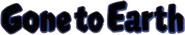 Logo of Gone to Earth image size 732x140
