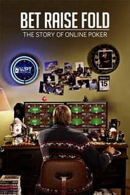 Bet Raise Fold: The Story of Online Poker 2013 Soap2Day
