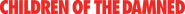 Logo of Children of the Damned image size 6682x502