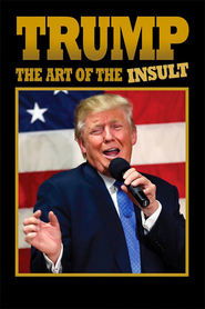 Trump: The Art of the Insult 2018 123movies