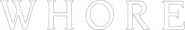 Logo of Whore image size 632x101
