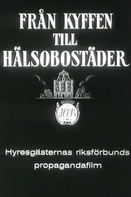 Från kyffen till hälsobostäder
