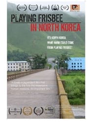 Playing Frisbee in North Korea 2021 Soap2Day