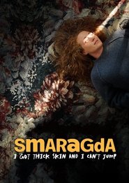 Poster of Smaragda - I Got Thick Skin and I Can't Jump image size 1169x1654