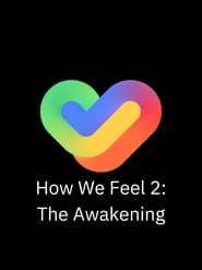 poster How We Feel 2: The Awakening