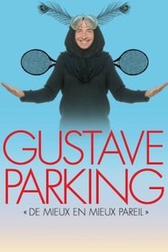 poster Gustave Parking - Better and Better but Same