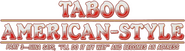 Logo of Taboo American Style 3: Nina Becomes An Actress image size 779x213