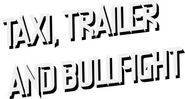 Logo of Taxi, Trailer and Bullfight image size 490x261
