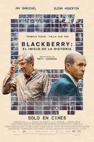 Blackberry: El inicio de la historia Película Completa 1080p [MEGA] [LATINO] 2023