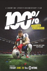 Poster of 100%: Julian Edelman image size 500x750