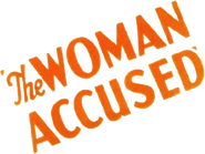 Logo of The Woman Accused image size 800x602
