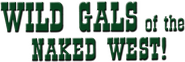 Logo of Wild Gals of the Naked West image size 1995x669