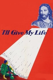 Poster of I'll Give My Life image size 1000x1500