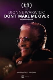 Dionne Warwick: Don’t Make Me Over 2021 123movies