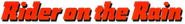 Logo of Rider on the Rain image size 794x102