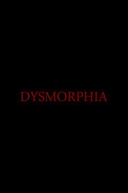 Dysmorphia