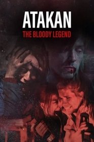 Atakan. The Bloody Legend Poster