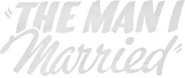 Logo of The Man I Married image size 713x301