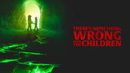 There's Something Wrong with the Children wallpaper 