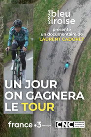 Un Jour on Gagnera le Tour