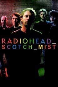 poster Scotch Mist: A Film with Radiohead in It