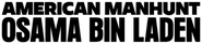 Logo of American Manhunt: Osama bin Laden image size 1028x228