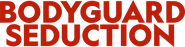 Logo of Bodyguard Seduction image size 1793x457