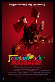 Traction Park Massacre