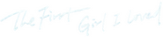 Logo of The First Girl I Loved image size 3437x786