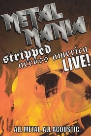 VH1 Metal Mania: Stripped Across America Tour Live