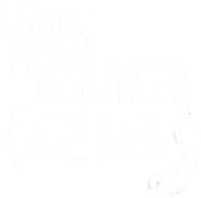 Logo of When a Stranger Calls Back image size 600x589