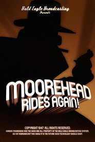 Moorehead Rides Again!