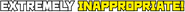 Logo of Extremely Inappropriate! image size 624x39